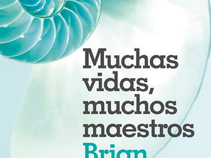 Libro Muchas Vidas, Muchos Maestros: La historia real de un psiquiatra, su joven paciente y la terapia de regresión que 