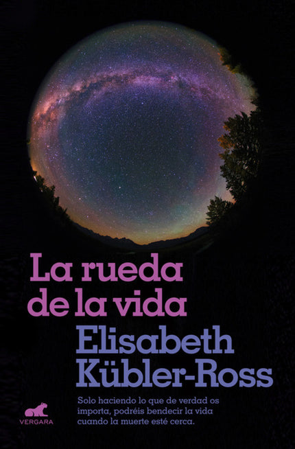 Libro La Rueda De La Vida: La rueda de la vida es el legado espiritual de esta extraordinaria mujer que, al reconciliarn