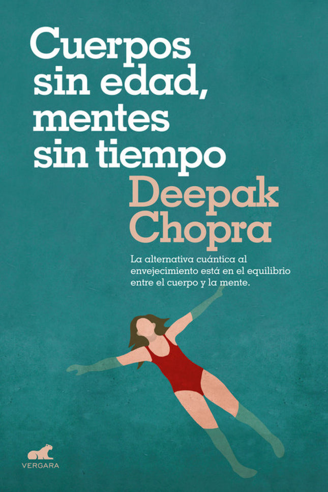 Libro Cuerpos Sin Edad, Mentes Sin Tiempo: El libro fundamental de Deepak Chopra. En este long seller indiscutible, el gran maestro Deepak Chopra nos muestra que el pasado y el futuro son proyecciones mentales y que, si logramos liberarnos de ellas, podremos vivir la experiencia de un cuerpo sin edad y una mente sin tiempo.