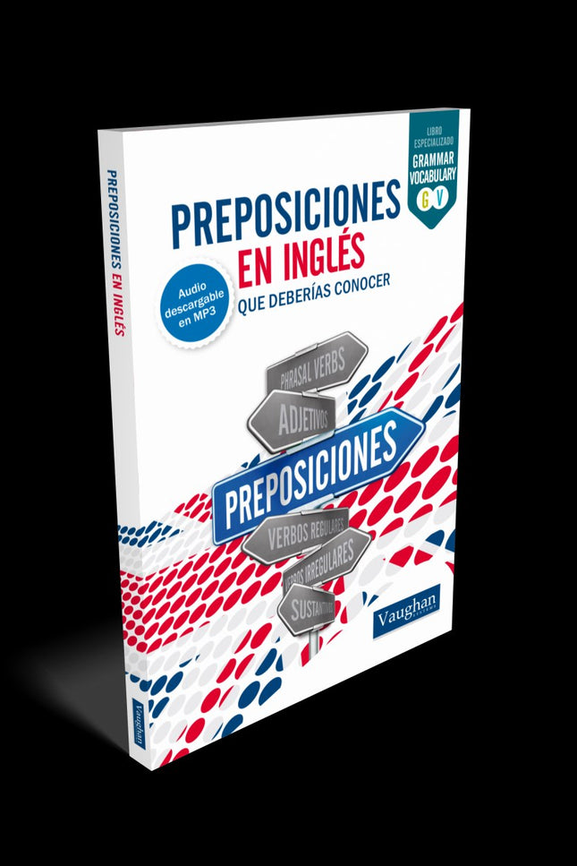 Libro Preposiciones En Inglés Deberías Conocer: Preposiciones en inglés que deberías conocer es la guía perfecta para ap