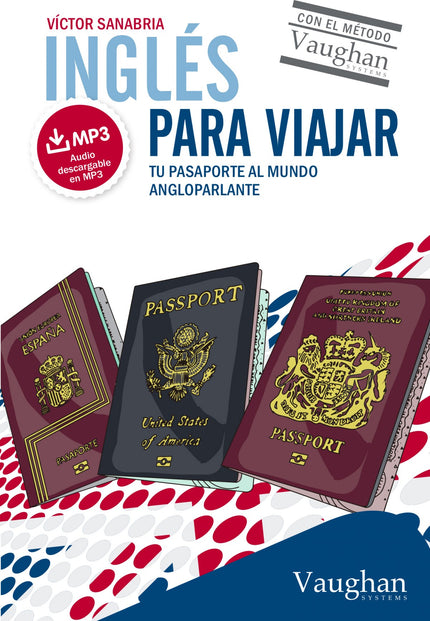Libro Ingles Para Viajar: En este libro encontraremos las frases y vocabulario necesario para viajar a cualquier país y 