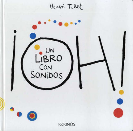 Libro ¡oh! Un Libro Con Sonidos: Este es un libro con sonidos: no tienes más que apretar con el dedo y hacer que suene! 