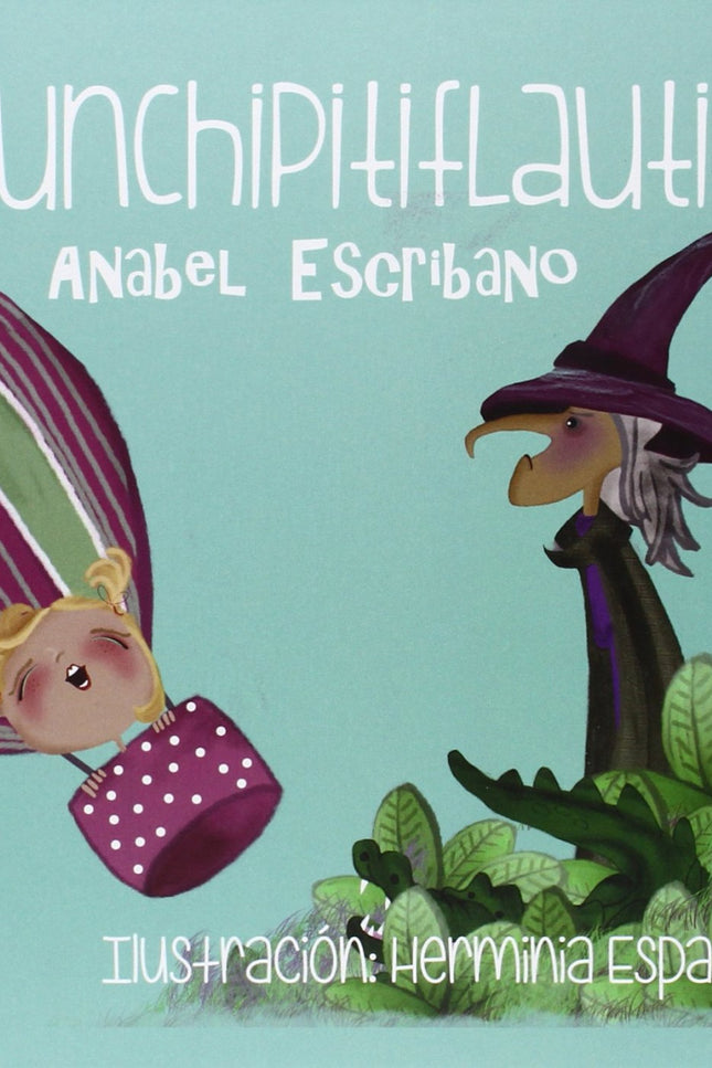 Libro Punchipitiflauti: Valentina tiene muchas pesadillas y su mamá, para acabar con ellas, le cuenta un secreto que ya 