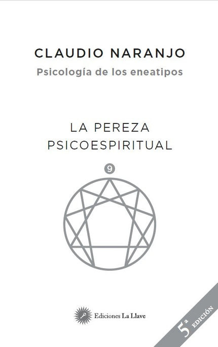 La pereza psicoespiritual - Claudio Naranjo Cohen - Tapa blanda