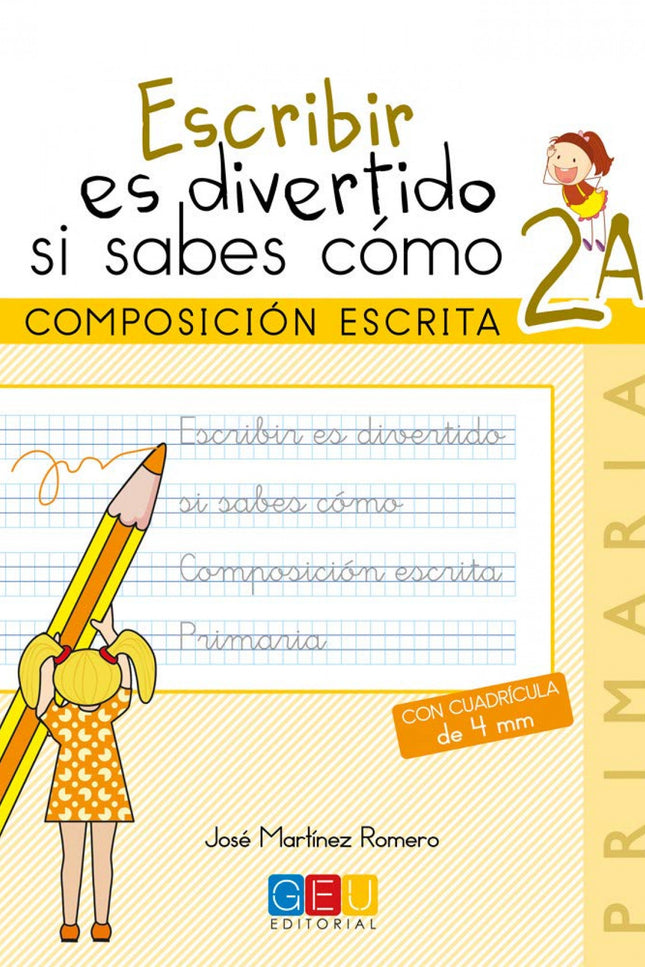 Libro Escribir Es Divertido Si Sabes Cómo 2a: Escribir es divertido es una colección de cuadernos que abarcan de primero