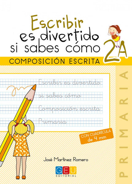 Libro Escribir Es Divertido Si Sabes Cómo 2a: Escribir es divertido es una colección de cuadernos que abarcan de primero