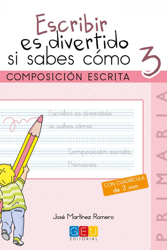 Libro Escribir Es Divertido Si Sabes Cómo 3: .