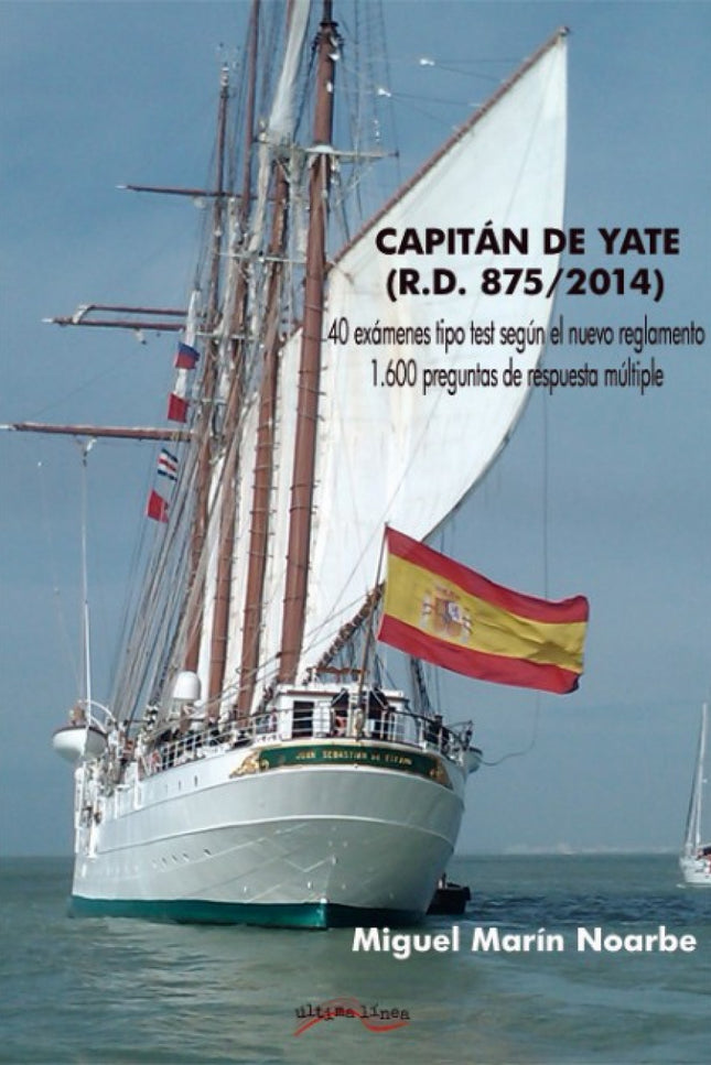 Libro Capitán De Yate: En octubre de 2014 se publicó el Real Decreto 875/2014 que, entre otras cosas, modifica totalment