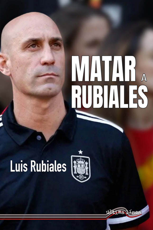 Matar A Rubiales