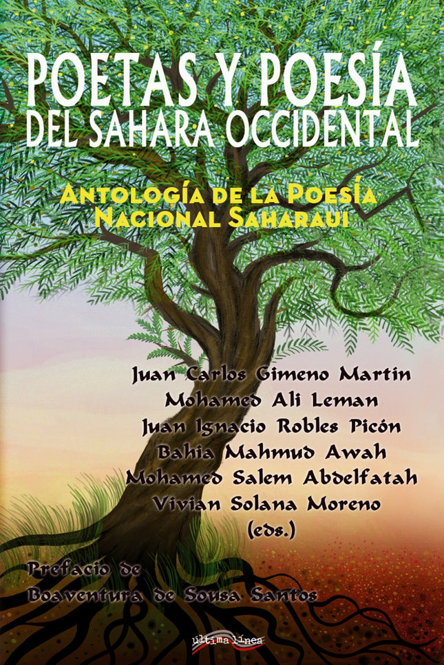 Libro Poetas Y Poesía Del Sahara Occidental: «Este libro es obra extraordinaria que da a conocer a los poetas saharauis. Invisibilizados, darlos a conocer es, en sí mismo, una valiosa contribución a la descolonización de la literatura eurocéntrica.