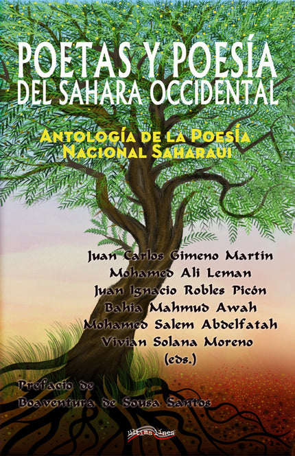 Libro Poetas Y Poesía Del Sahara Occidental: «Este libro es obra extraordinaria que da a conocer a los poetas saharauis. Invisibilizados, darlos a conocer es, en sí mismo, una valiosa contribución a la descolonización de la literatura eurocéntrica.