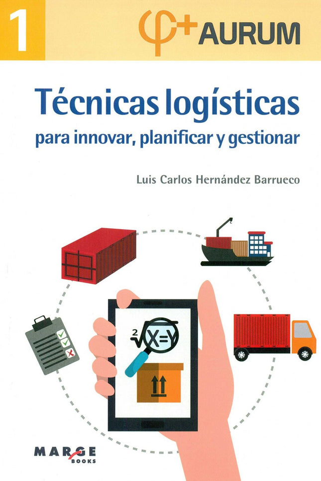 Libro Técnicas Logísticas Innovar, Planificar Y Gestionar: .
