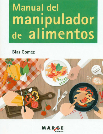 Libro Manual Del Manipulador De Alimentos: .