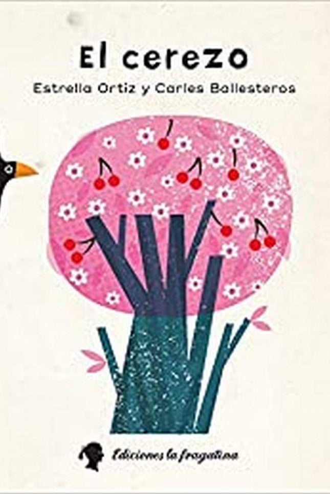Libro El Cerezo: Con la llegada de la primavera, la naturaleza se despierta de su letargo invernal. El buen tiempo hace 