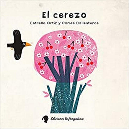 Libro El Cerezo: Con la llegada de la primavera, la naturaleza se despierta de su letargo invernal. El buen tiempo hace 