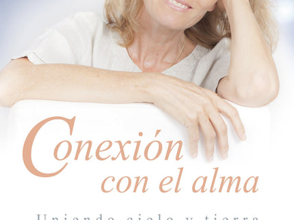 Libro Conexion Con El Alma: Suzanne Powell establece en estas páginas una conexión muy especial con el lector. Su estilo