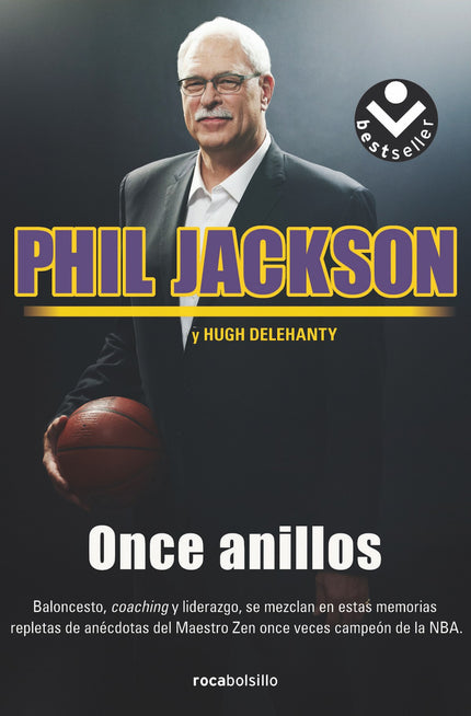 Libro Once Anillos: Durante su exitosa carrera como entrenador de los Chicago Bulls y Los Angeles Lakers, Phil Jackson c