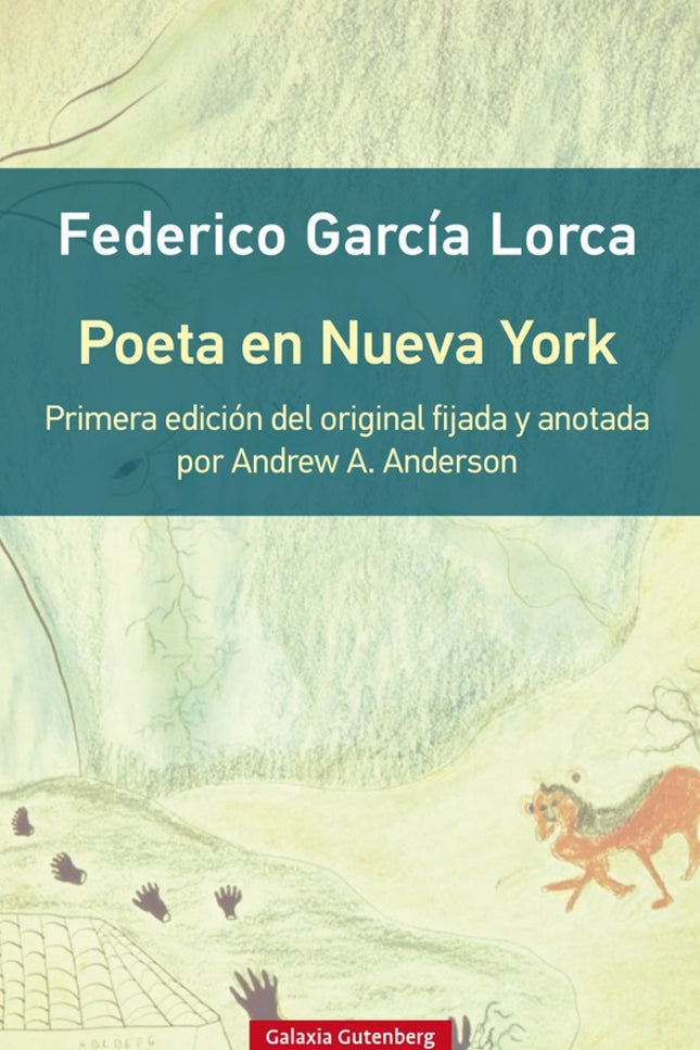 Libro Poeta En Nueva York- Rústica: En esta nueva edición preparada por el hispanista británico Andrew A. Anderson, sigue fielmente la última voluntad de Federico García Lorca, plasmada en el original que el poeta entregó a José Bergamín en las oficinas de la editorial «Cruz y Raya» pocas