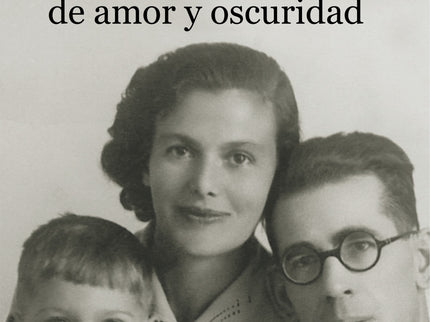 Libro Una Historia De Amor Y Oscuridad: Amor y oscuridad son las dos fuerzas que recorren la conmovedora autobiografía n