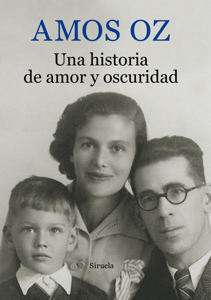 Libro Una Historia De Amor Y Oscuridad: Amor y oscuridad son las dos fuerzas que recorren la conmovedora autobiografía n