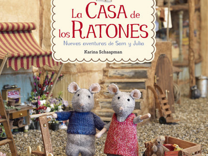 Libro La Casa De Los Ratones: Después del rotundo éxito de la primera entrega. . . ívuelven los dos ratoncitos más famos