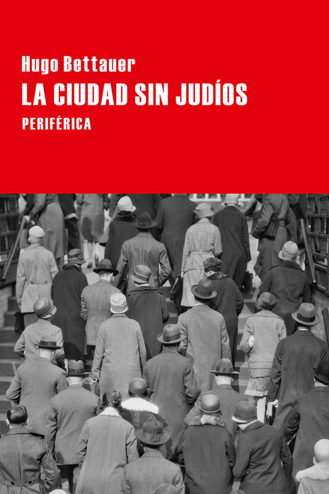 La ciudad sin judíos - Hugo Bettauer - Tapa blanda