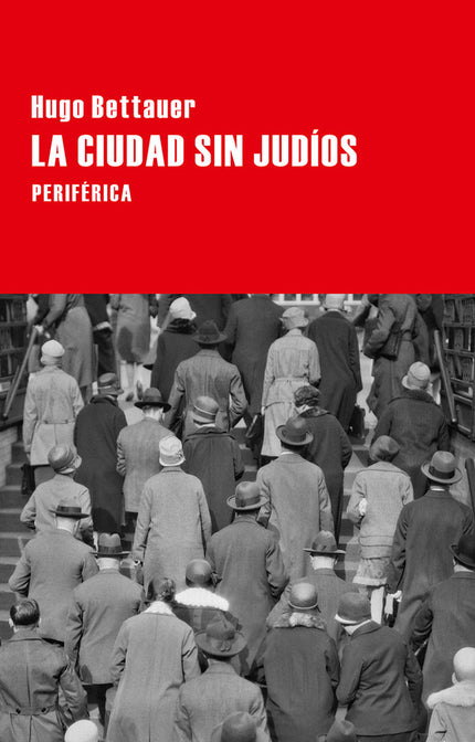 La ciudad sin judíos - Hugo Bettauer - Tapa blanda