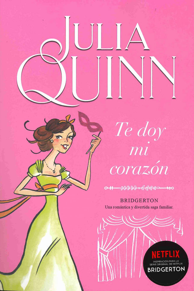 Libro Te Doy Mi Corazón (bridgerton 3): Como en el cuento de Cenicienta, Sophie ve una noche cumplirse su sueño. A espaldas de su madrastra, se viste como una reina y acude al baile de disfraces más importante de Londres.