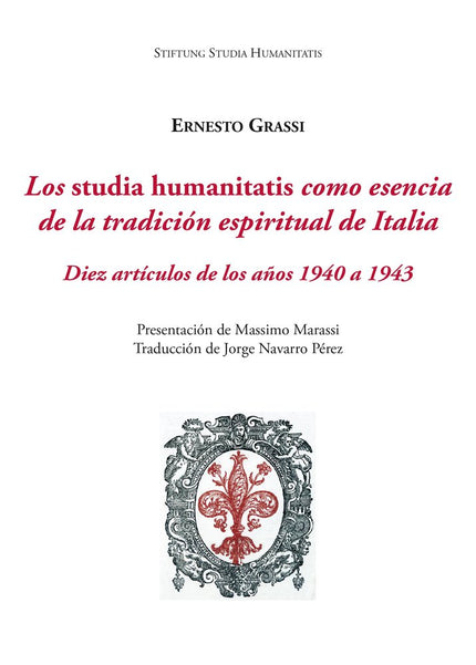 LOS STUDIA HUMANITATIS COMO ESENCIA DE LA TRADICION ESPIRITU - Ernesto Grassi - Tapa blanda