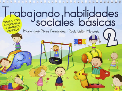 Libro Trabajando Habilidades Sociales Basicas Ii: Este material ha sido elaborado para jóvenes con discapacidad intelect