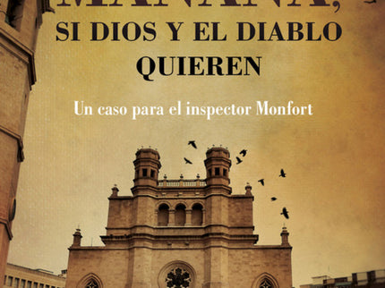 Libro Mañana, Si Dios Y El Diablo Quieren: Unos extraños versículos bíblicos son la única pista para detener a un asesin