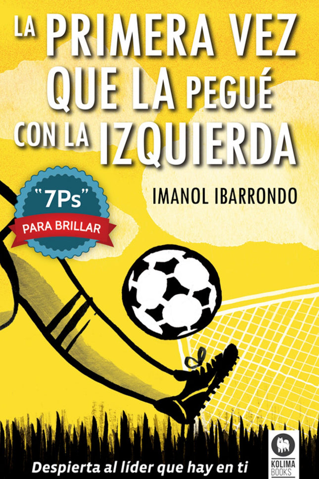 Libro La Primera Vez Que La Pegue Con La Izquierda: 'Un libro que puede cambiar la vida de entrenadores, padres, jefes y
