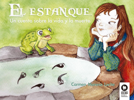 Libro El Estanquee: La anciana le explicó entonces que cuando uno se hace muy viejecito o está muy enfermo, tiene que de