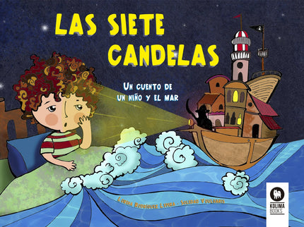 Libro Las Siete Candelas: En una noche de verano, un niño llamado Gaspar vive una experiencia increíble al ver en el mar