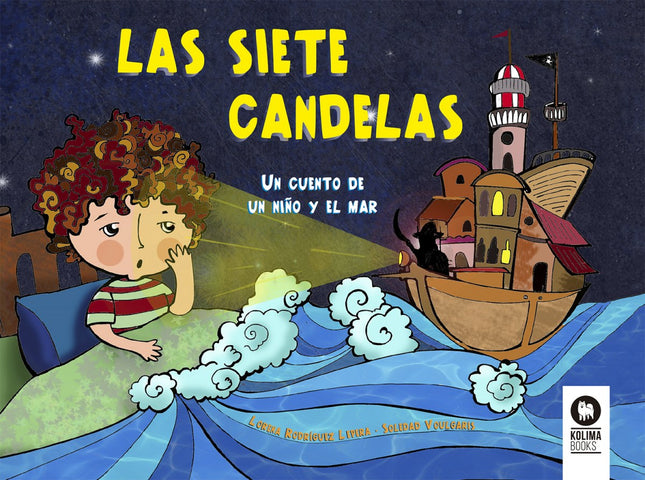 Libro Las Siete Candelas: En una noche de verano, un niño llamado Gaspar vive una experiencia increíble al ver en el mar