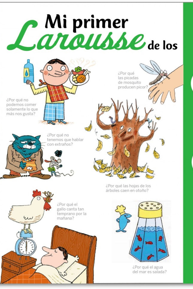 Libro Mi Primer Larousse De Los Por Que?: Un mundo maravilloso se abre ante los ojos de los más pequeños y les despierta