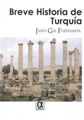 Breve historia de turquia - Jesus Gil Fuensanta - Tapa blanda