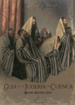 Guía de las juderías de Cuenca - Miguel Romero Saiz - Tapa blanda