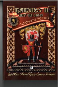 RAMIRO III REY DE LEON - José María Manuel García Osuna - RUSTICA