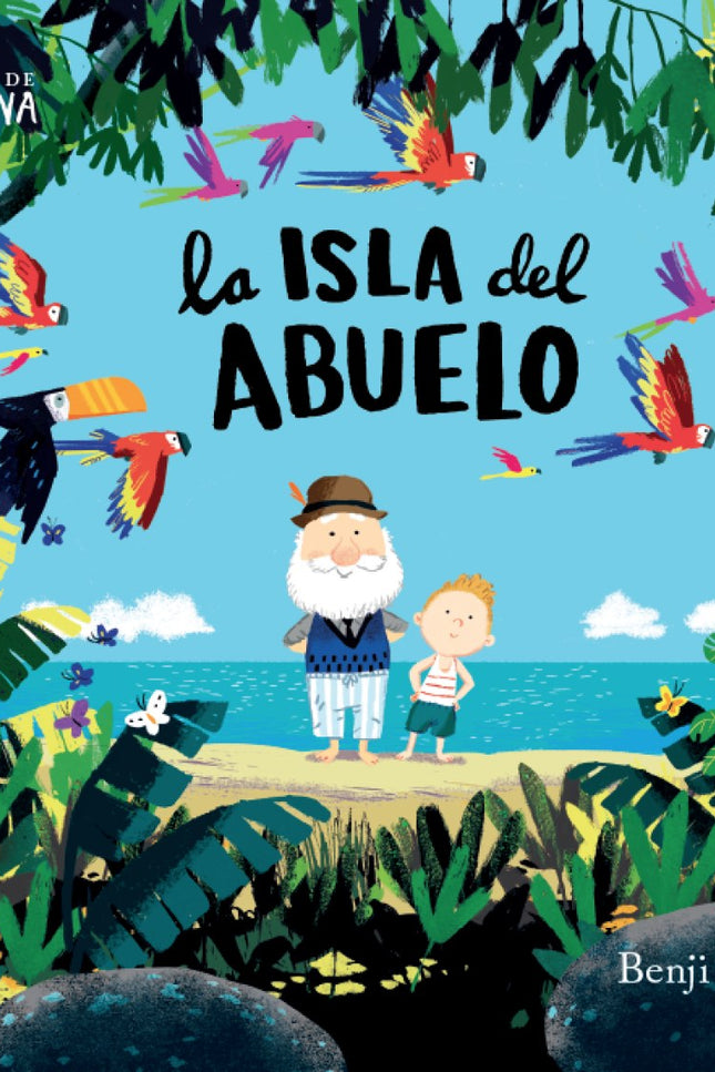 Libro La Isla Del Abuelo: Leo quiere a su abuelo. Y el abuelo quiere a Leo. Y eso no cambiará nunca. Un libro precioso y