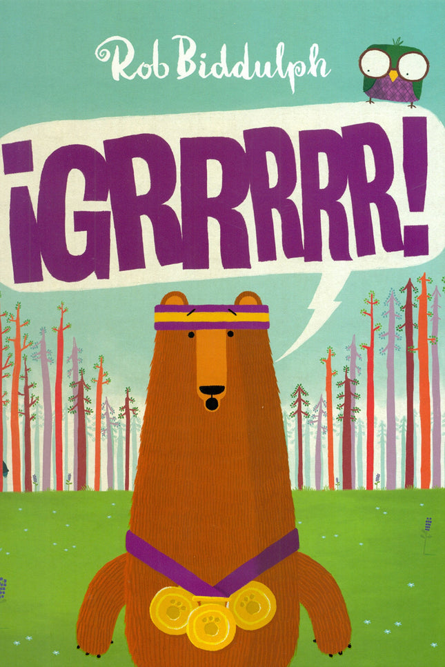 Libro ¡grrrrr!: Fred ha ganado el concurso al mejor oso en el bosque durante tres años consecutivos. Él es el mejor en t