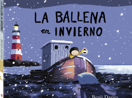 Libro La Ballena En Invierno: Una nueva aventura de Noé y la ballena. Una impresionante historia de valor y amistad del 