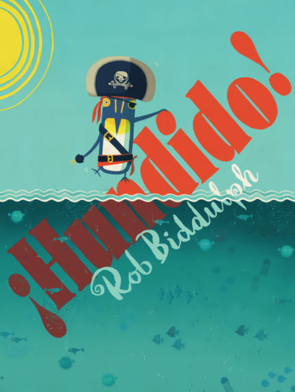 Libro ¡hundido!: El pingüino Azul regresa con una nueva aventura con piratas, un tesoro escondido y una buena dosis de a