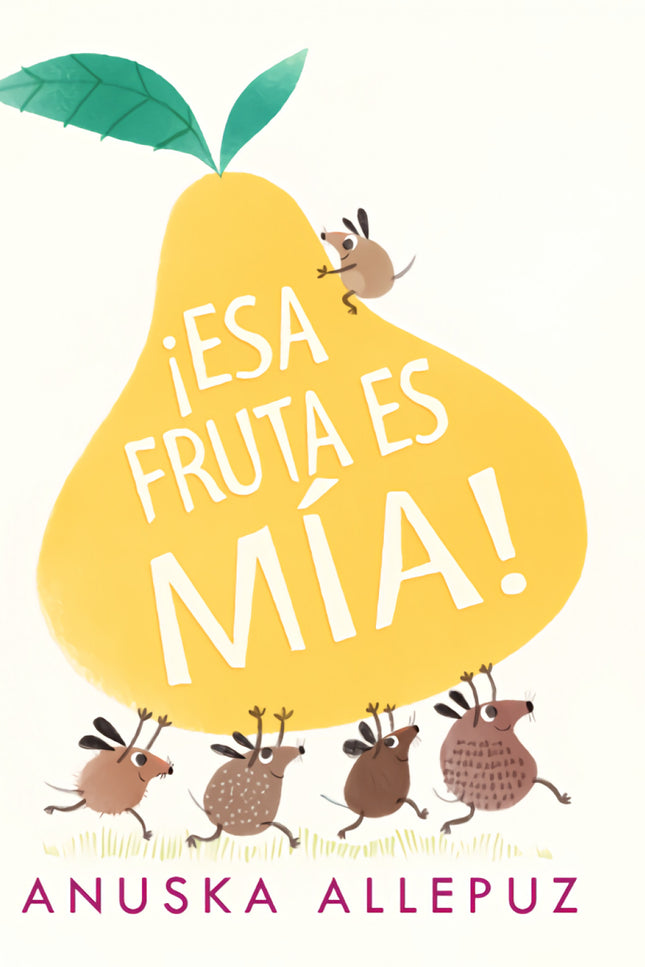 Libro ¡esa Fruta Es Mía!: Un día, en lo profundo de la jungla, cinco elefantes descubren un nuevo árbol, un árbol muy alto, y en la parte más alta del árbol se encuentra la fruta más deliciosamente deliciosa que cualquiera de ellos ha visto alguna vez. 'íMÍA!', grita cada elefante .