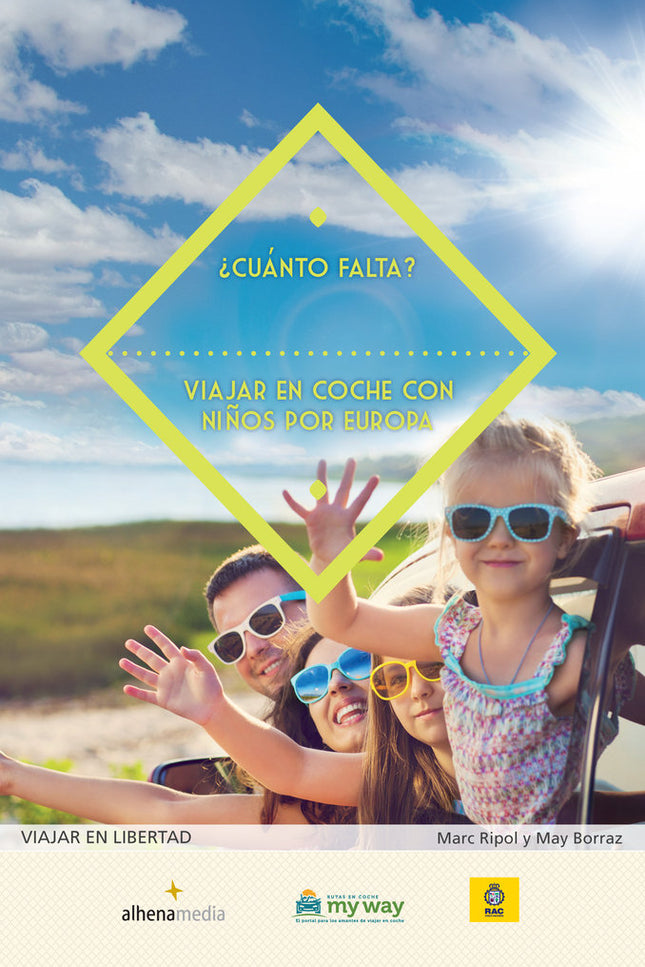 ¿Cuánto falta? Viajar en coche con niños por Europa - Marc Ripol Sainz - Tapa blanda