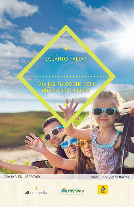 ¿Cuánto falta? Viajar en coche con niños por Europa - Marc Ripol Sainz - Tapa blanda