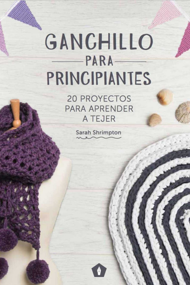 Libro Ganchillo Para Principiantes: Ganchillo para principiantes es una completa guía que incluye todos los puntos básicos y las técnicas necesarios para iniciarse en el mundo del ganchillo. Cada nuevo punto se explica en detalle con esquemas fáciles de seguir y acompañado por un proyecto que pone en práctica las técnicas aprendidas.