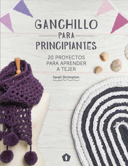 Libro Ganchillo Para Principiantes: Ganchillo para principiantes es una completa guía que incluye todos los puntos básicos y las técnicas necesarios para iniciarse en el mundo del ganchillo. Cada nuevo punto se explica en detalle con esquemas fáciles de seguir y acompañado por un proyecto que pone en práctica las técnicas aprendidas.