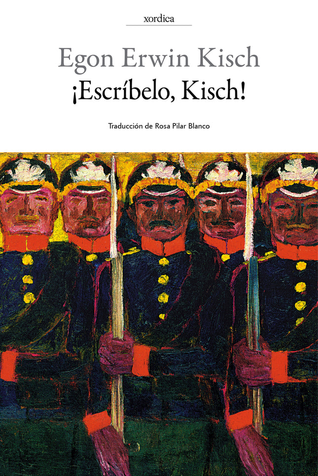 ¡Escríbelo, Kisch! - Egon Erwn Kisch - TAPA BLANDA O BOLSILLO