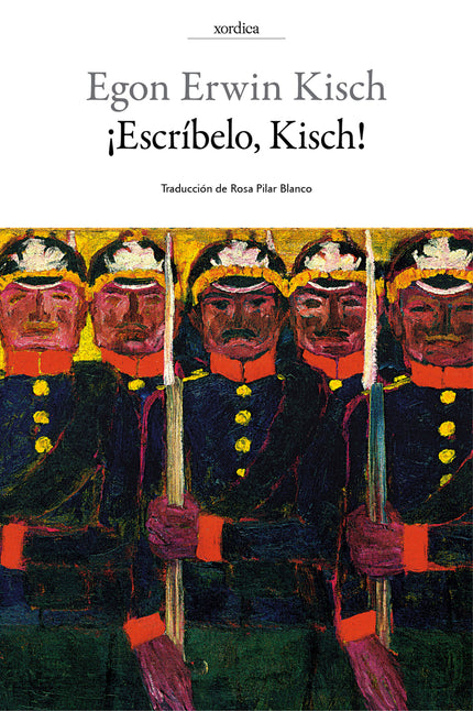 ¡Escríbelo, Kisch! - Egon Erwn Kisch - TAPA BLANDA O BOLSILLO